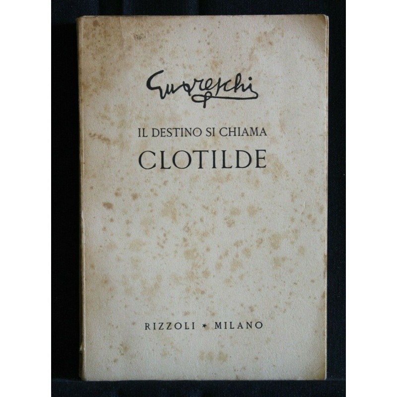 IL DESTINO SI CHIAMA CLOTILDE