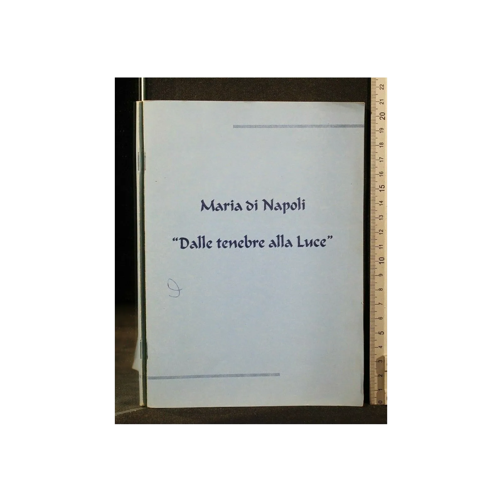 DALLE TENEBRE ALLA LUCE''