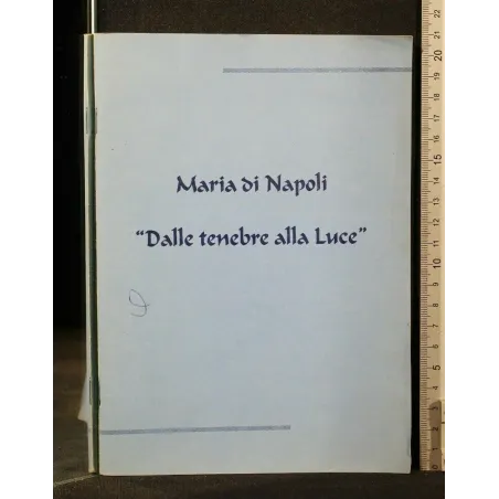 DALLE TENEBRE ALLA LUCE''