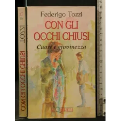 CON GLI OCCHI CHIUSI CUORE E GIOVINEZZA