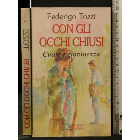 CON GLI OCCHI CHIUSI CUORE E GIOVINEZZA