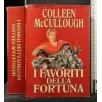 I FAVORITI DELLA FORTUNA