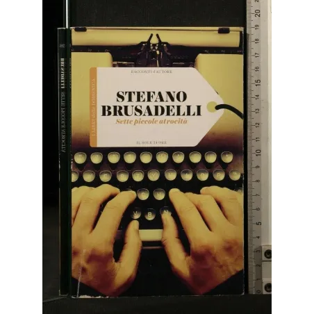 SETTE PICCOLE ATROCITA'