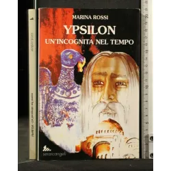 YPSILON UN'INCOGNITA NEL TEMPO