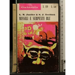 GALASSIA: MISSILI E SERPENTI BLU