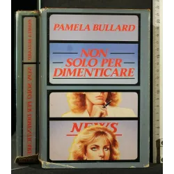 NON SOLO PER DIMENTICARE