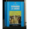SOGNANDO LA LIBERTA'