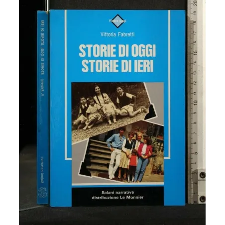 STORIE DI OGGI STORIE DI IERI