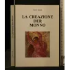 LA CREAZIONE DER MONNO