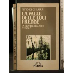 LA VALLE DELLE LUCI FREDDE