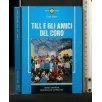 TILL E GLI AMICI DEL CORO