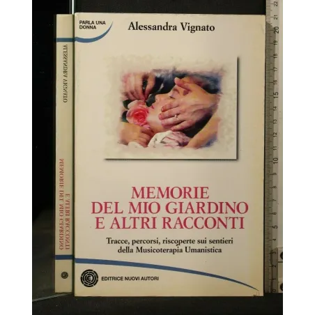 MEMORIE DEL MIO GIARDINO E ALTRI RACCONTI