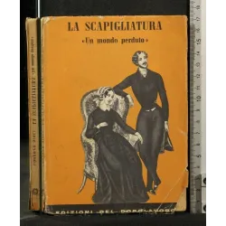 LA SCAPIGLIATURA "UN MONDO PERDUTO"