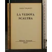 LA VEDOVA SCALTRA