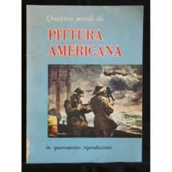 QUATTRO SECOLI DI PITTURA AMERICANA