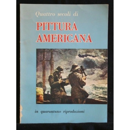 QUATTRO SECOLI DI PITTURA AMERICANA