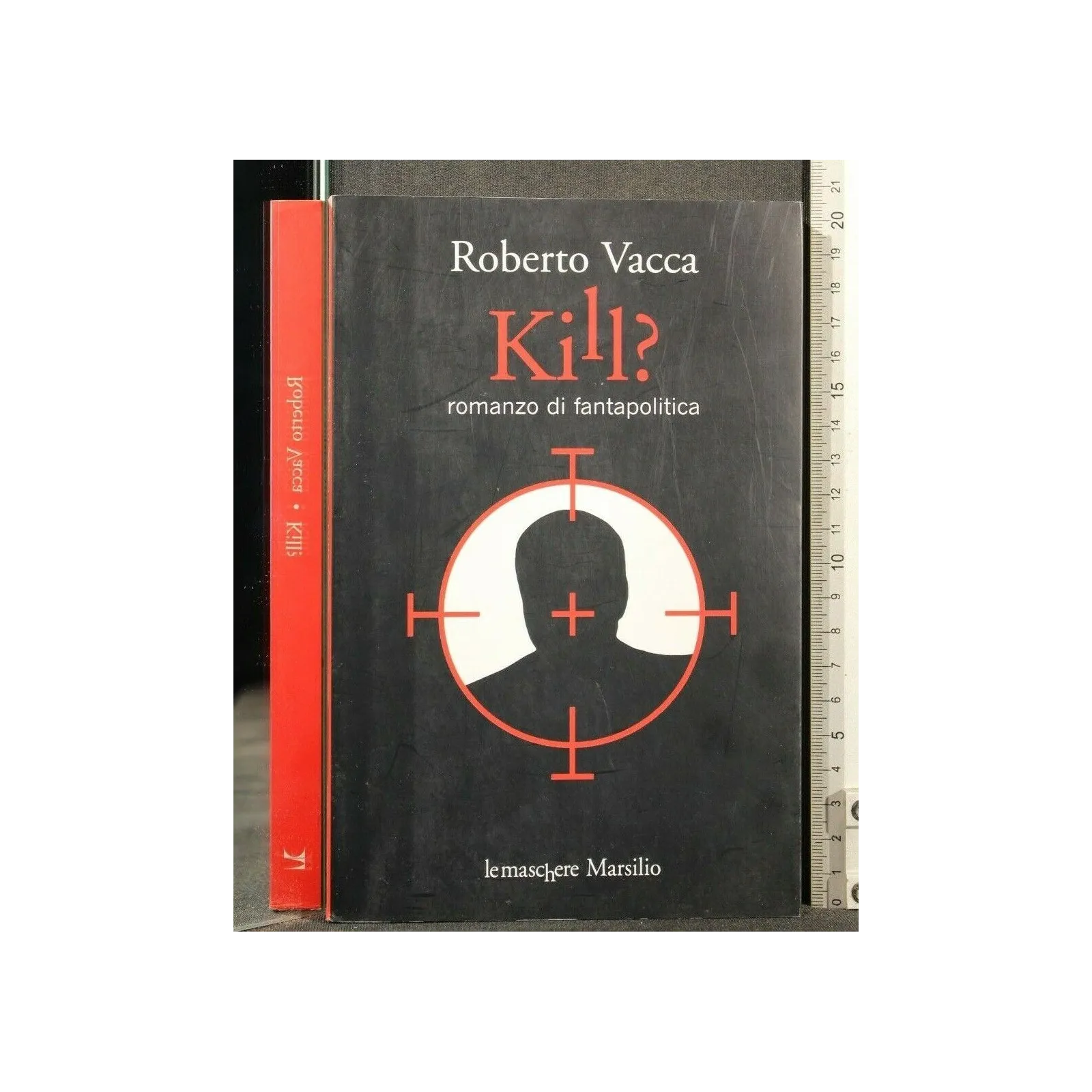 KILL? ROBERTO VACCA.