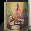 LE FIGLIE DEI FARAONI