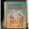 LA PERLA SANGUINOSA