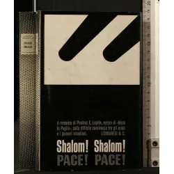 SHALOM! SHALOM! PACE! PACE!