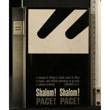SHALOM! SHALOM! PACE! PACE!