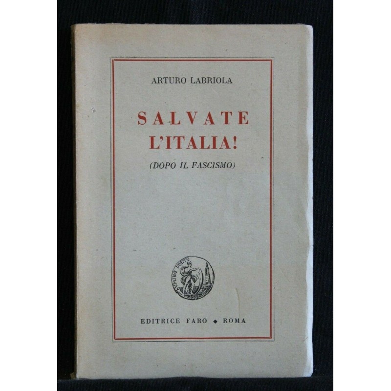 SALVATE L'ITALIA (DOPO IL FASCISMO)