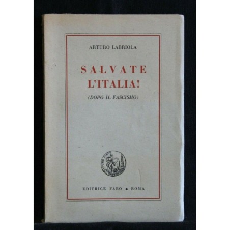 SALVATE L'ITALIA (DOPO IL FASCISMO)