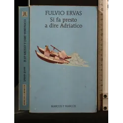 SI FA PRESTO A DIRE ADRIATICO