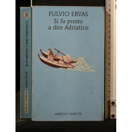 SI FA PRESTO A DIRE ADRIATICO