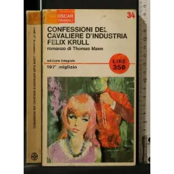 CONFESSIONI DEL CAVALIERE D'INDUSTRIA FELIX KRULL