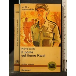 IL PONTE SUL FIUME KWAI