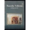 RACCOLTA VALLERINI CATALOGO GENERALE