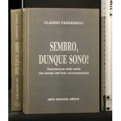 SEMBRO, DUNQUE SONO!