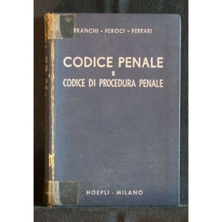 CODICE PENALE E CODICE DI PROCEDURA PENALE