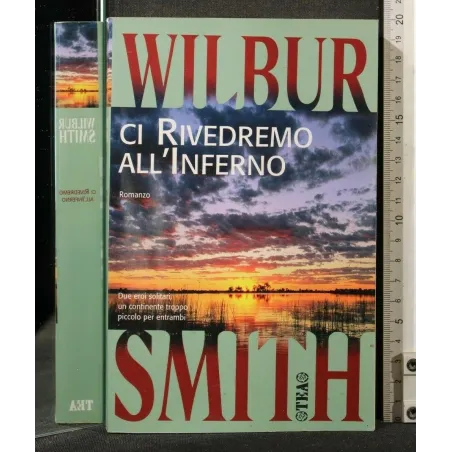 CI RIVEDREMO ALL'INFERNO