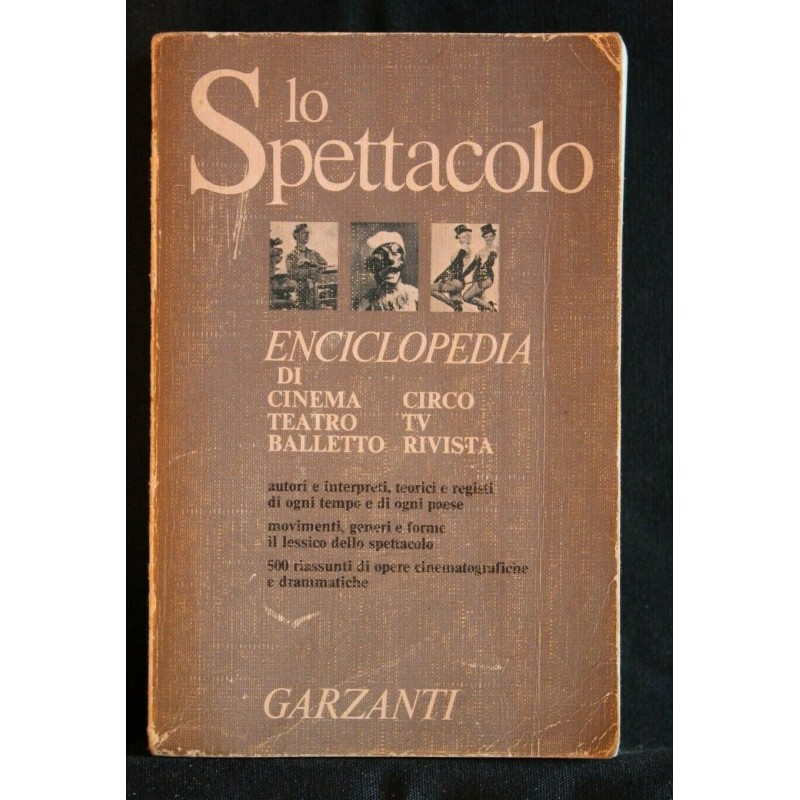 LO SPETTACOLO ENCICLOPEDIA DI CINEMA, TEATRO, BALLETTO, CIRCO,