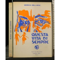 QUESTA VITA DI SEMPRE