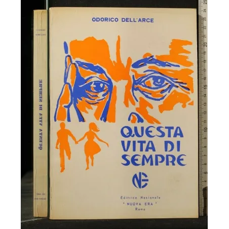 QUESTA VITA DI SEMPRE