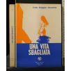 UNA VITA SBAGLIATA