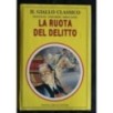 LA RUOTA DEL DELITTO