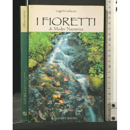 I FIORETTI DI MADRE NAZARENA