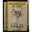 RICOMINCIARE DA CAPO