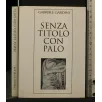 SENZA TITOLO CON PALO