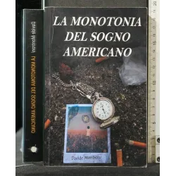 LA MONOTONIA DEL SOGNO AMERICANO