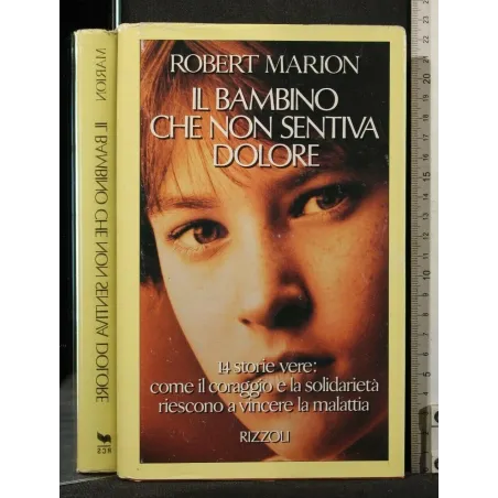 IL BAMBINO CHE NON SENTIVA DOLORE