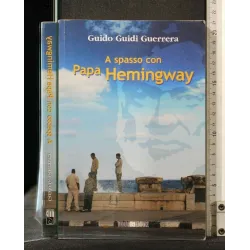 A SPASSO CON PAPA HEMINWAY