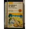 SCANDALO AL SOLE