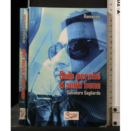 SOLO PERCHE' TI SENTI BENE 2