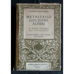 METASTASIO GOLDONI ALFIERI IL TEATRO ITALIANO NEL SETTECENTO