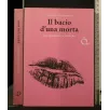 IL BACIO D'UNA MORTA